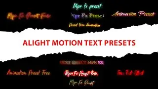 Top 10 Best Text Presets In Alight Motion | Text Animations Xml File | Text Effects in Alight Motion