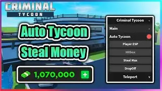 💰 Criminal Tycoon Script - Steal Money | Auto Tycoon & More