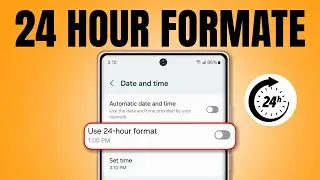 How to Set Clock 24 Hour to 12 Hours in Samsung | Change Time from 24 to 12 in Samsung