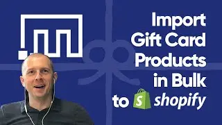 Import Gift Card Products to Shopify in Bulk