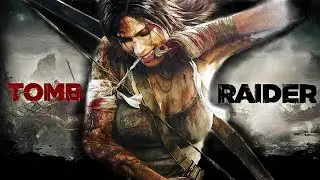 Tomb Raider 2013\Лара Крофт\прохождение игры/№1