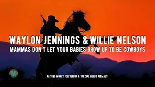 Waylon Jennings & Willie Nelson - Mammas Don't Let Your Babies Grow up to Be Cowboys