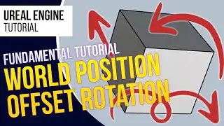 UE5 l World Position Offset Rotation l Fundamental Tutorial l Unreal Engine 5