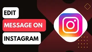 How To Edit Messages On Instagram !