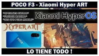 Poco F3 - Hyper ART ! TREMENDA ROM GAMER CON TODO INCLUIDO ! 120 FPS PUBG !