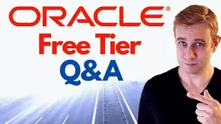 Your Questions Answered - Oracle Free Tier