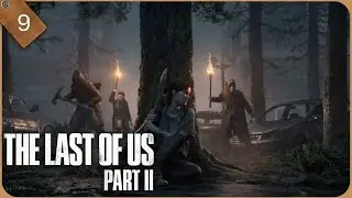 The Last of Us part 2: E9 - Surviving the Scars: First Encounter - The Last of Us Part 2 Gameplay