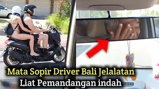 Matanya Sopir Ojol Sampai Jelalatan, Liat Pemandangan indah Di Bali