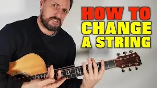 How To Change A Guitar String