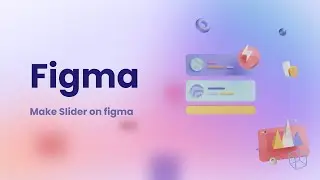 slider in figma