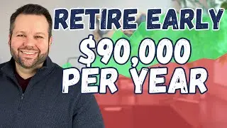 How Much Do You Need To Retire Early?