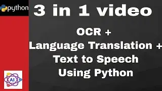 Simple Python Project - OCR  + Language Translation + Text to Speech