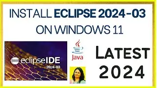 How to Install Eclipse IDE 2024-03 on Windows 11 with JDK 22 [ 2024 ] | Eclipse IDE with JDK 22