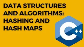 Hash Tables and Hashing in C++