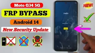 Moto G34 5G FRP Bypass Android 14 - Without Computer