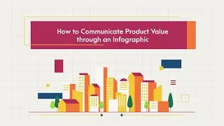 How to Communicate Product Value through Infographics