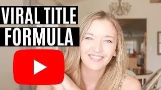 How to Title Your YouTube Videos to Get Views in 2021