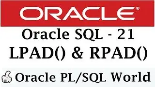 LPAD and RPAD in Oracle SQL | Character Manipulation | Oracle Tutorial for Beginners