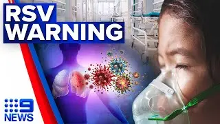 New long-term impacts of RSV revealed in children | 9 News Australia