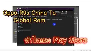 How to Flash Oppo R9s China To Global Rom