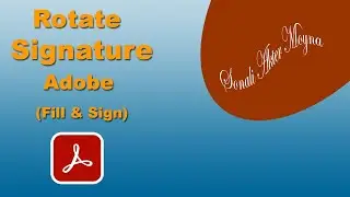 How to Rotate Signature in Adobe Fill and Sign with Acrobat Pro 2020