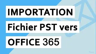 Importer des e-mails dOutlook PST vers un compte Office 365