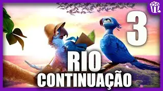 RIO 3 trailer ? FILME Ganhará Continuação ? Vai ter ? Tudo Sobre News Movie