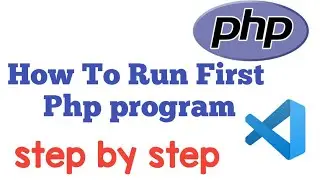 How to write and run first php program//php step by step tutorial//php tutorial for begginers