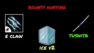 ICE V2 + SHARK V4 + E CLAW + TUSHITA (BOUNTY HUNTING) BLOX FRUITS