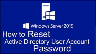 8- Reset an Active Directory user account password in Windows Server 2019