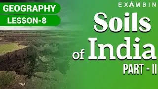 Soils of India Part II - Indian Geography