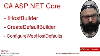 Lecture 2 - CreateDefaultBuilder and ConfigureWebHostDefaults | C# ASP.NET MVC Core Fundamentals