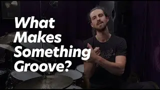 What Makes Something Groove? - The 3 Elements of Groove - JP Bouvet