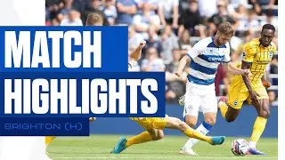 🏠 A Final Test In W12 | Match Highlights | Highlights: QPR O, Brighton & Hove Albion 1