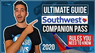 Ultimate Guide: Southwest Companion Pass | Updated 2020 Rules