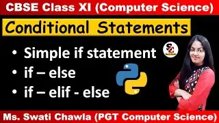 Conditional Statements in Python Class 11| Flow of Control | CBSE CLASS 11 COMPUTER SCIENCE