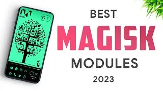 Best New Magisk Modules - 2023 🔥