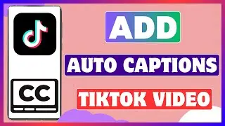 How To Add Captions On TikTok | Add Auto Subtitles On TikTok Video