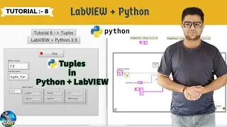 Labview + Python | Tutorial 8 Tuples in Python with Labview | LabVIEW + Python Series