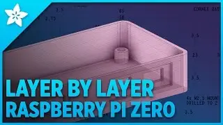 Layer by Layer - Designing Raspberry Pi Zero 3D Printed Enclosure