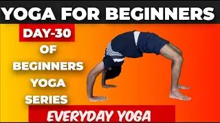 Yoga for Beginners | Day -30 of 30 days yoga series | Everyday Yoga | Yoga Glow