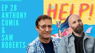 Ep 28 - Help! with Natalie Cuomo with Anthony Cumia & Sam Roberts