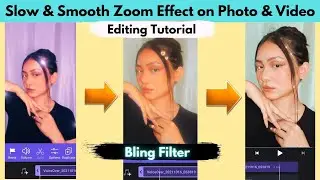 Slow zoom effect reel video editing tutorial | wildest dream trend, smooth, photo, bling filter app