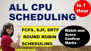 All CPU Scheduling Algorithm in 1 Hour -FCFS | SJF | SRTF | Round Robin | Operating System