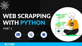 Web Scrapping with Python Part 1 | Web Scrapping Tutorial |Board Infinity