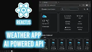 Build a Stunning ReactJS Weather App with AI Powered API 🌦️