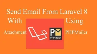 Send an Email with attachment from Laravel 8 using PHPmailer Library | 2021 | Hindi Explanation