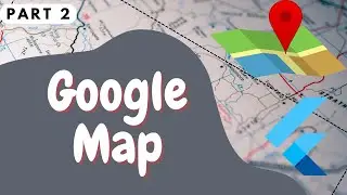 Flutter Google Map | How to Add Markers in Google Map | PART 2