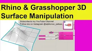 Rhino 3D and Grasshopper 3D Surface Manipulation