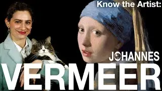 Know the Artist: Johannes Vermeer